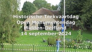 Historische Trekvaart Dag en Open Monumentendag MiddenDelfland 2024 [upl. by Yentnuoc]