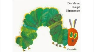 Die Kleine Raupe Nimmersatt HYI5784 [upl. by Ominoreg236]