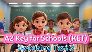 A2 KET Key for Schools Speaking Test 3 Cambridge English [upl. by Sergent]