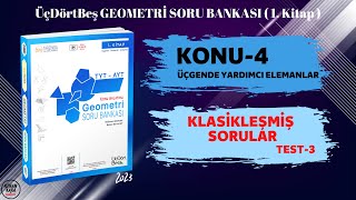 TEST3  KLASİKLEŞMİŞ SORULAR  ÜÇGENDE YARDIMCI ELEMANLAR  ÜçDörtBeş GEOMETRİ SORU BANKASI [upl. by Sicnarf]