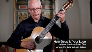 How Deep Is Your Love The Bee Gees  Danish Guitar Performance  Soren Madsen [upl. by Llirpa136]