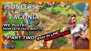 Pioneers of Pagonia Game Review with NGS Podcast  Part Two [upl. by Balough]