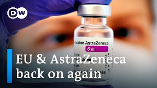 EU countries to resume AstraZeneca vaccinations  DW News [upl. by Pollock]