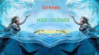 H2O Scènes de natation Sirènes 🧜‍ Résumé en vf [upl. by Publius]