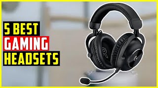 ✅The 5 Best Gaming Headsets in 2024  Best Gaming Headsets [upl. by Eerehs]