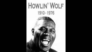 Howlin Wolf Killing Floor [upl. by Enajiram]