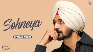 Sohneya  Nirvair Pannu Official Audio Deol Harman  Juke Dock [upl. by Kristien85]