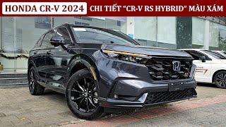 Honda CRV RS Hybrid Xám 2024  Bảng giá xe Honda CRV 2024  Bán trả góp Honda CRV RS 2024 màu Xám [upl. by Ennylhsa976]