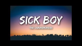 1 hour  Sick Boy  The Chainsmokers [upl. by Artaed398]