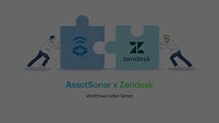 AssetSonar x Zendesk  Break Fix Workflow [upl. by Irene145]