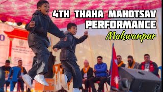 4th Thaha Mahotsav 2080  Performance  Makwanpur [upl. by Nawj]