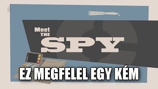 Team Fortress 2 Meet the Spy de sokszor Google fordítva [upl. by Ecart]