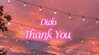 Dido  Thank You Lyrics [upl. by Alena448]