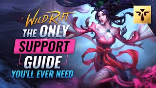 The ONLY SUPPORT Guide Youll EVER NEED  Wild Rift LoL Mobile [upl. by Malek]