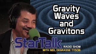 Neil deGrasse Tyson Explains Gravitational Waves and Gravitons [upl. by Lalitta]