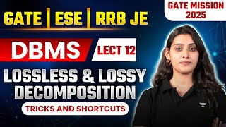 Lossless amp Lossy Decomposition in dbms  LIVE  12  Sanskriti Maam [upl. by Vizzone]