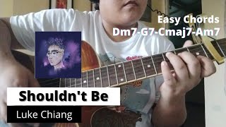 Shouldnt Be  Luke Chiang Guitar Tutorial  Easy Chords  Lyrics  Pauline Sy [upl. by Shana272]