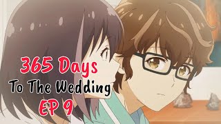 365 Days to the wedding episode 9 English sub release date [upl. by Donaldson]