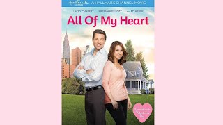 💗 All of My Heart HD  Full Hallmark Movie No Ads  Lacy Chabert  Brennan Elliott  Edward Asner [upl. by Harriman]