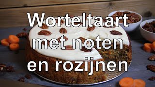 Worteltaart met noten en rozijnen recept [upl. by Allit]