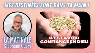 Confier ses DESTINÉES à Dieu  inspiration du Psaume 31  Avec Stéphane Quéry [upl. by Leunad]