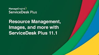 Resource Management Images and more with ServiceDesk Plus 111 [upl. by Deden678]