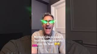 Micheal Cohens viewers kept imposing a turkey over his head 🤨🤣 foryou funny shorts [upl. by Sillaw]