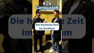 Campustalk  Die härteste Zeit im Studium straßenumfrage interview student [upl. by Tolmann]