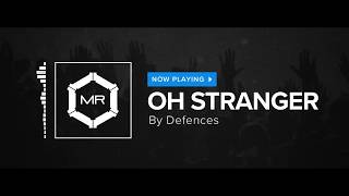 Defences  Oh Stranger HD [upl. by Amasa]