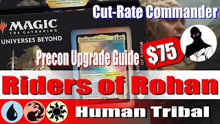 Riders of Rohan  Precon Upgrade Guide  CutRate Commander  Commander  MTG  EDH [upl. by Lapotin560]