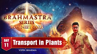 Day11 Transport in Plants  Brahmastra Series for NEET 2022  50 Day Biology Crash Course brilix [upl. by Airrotal190]