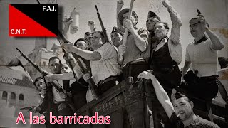 A las Barricadas  To the barricade Song of the Spanish anarchists CNTFAI [upl. by Nylekoorb]