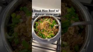 Steak Rice Bowl w Korean stone pot “dolsot” korean steak onepotmeals easyrecipe dinnerideas [upl. by Niwde319]