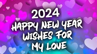 2024 Happy new year wishes for my love part2 [upl. by Adeirf]