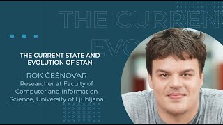 Rok Češnovar The Current State and Evolution of Stan [upl. by Anitnatsnok]