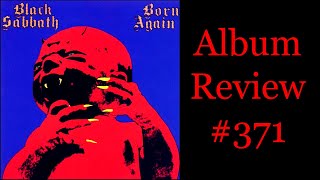 Album Review 371  Black Sabbath  Born Again [upl. by Dweck]