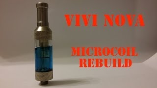 Vivi Nova Mini  Micro Coil Rebuild [upl. by Maya988]