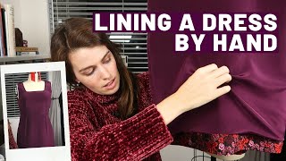 Ep 5 Lining a Dress by Hand  DIY Couture Cocktail Dress [upl. by Beitz]