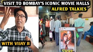 Visit To Bombays Iconic Movie Halls  Alfred Talkies  With Vijay Ji [upl. by Arndt]