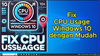 Mengatasi Penggunaan CPU Tinggi di Windows 10 Dalam SEKETIKA Boost FPS [upl. by Gaivn266]