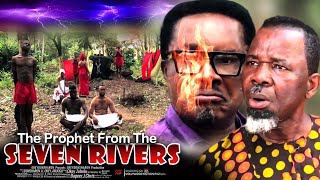 The Prophet Of Seven Rivers  Nigerian Movie [upl. by Hodosh570]