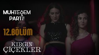 Kırgın Çiçekler 12Bölüm  Kırgın Çiçekler Baloda [upl. by Ahsiema]