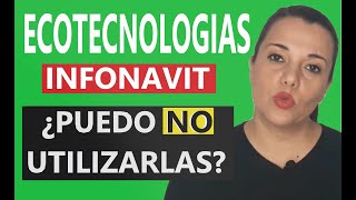 Vale de Ecotecnologias Infonavit  ¿Debo utilizarlo  Hipoteca Verde INFONAVIT [upl. by Eesdnil]