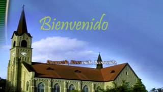 Bienvenido Bienvenido Canto Adventista [upl. by Kessel]