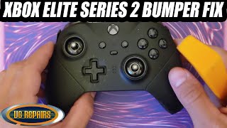 XBOX Elite 2 Controller BUMPER FIX LB RB REPLACEMENT [upl. by Ihana]