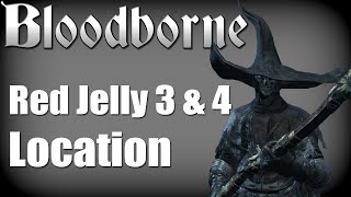 Bloodborne  Red Jelly Location 2 Yharnam Pthumerian Queen Materials  Trophy Guide [upl. by Akirahc86]