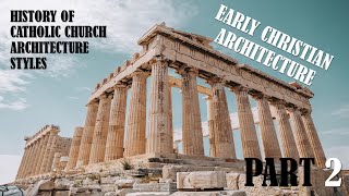 RC Designs Articles Early Christian Architecture part 2 April 11th 2018 [upl. by Ettennahs166]