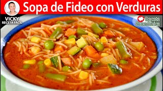 SOPA DE FIDEO CON VERDURAS  Vicky Receta Facil [upl. by Hedve520]