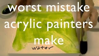 Worst Mistake Acrylic Painters Make [upl. by Atiuqaj430]