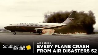 Every Plane Crash from Air Disasters Season 2  Smithsonian Channel [upl. by Crin]